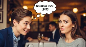 negging rizz lines